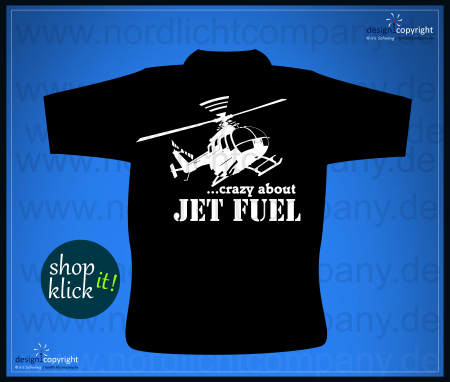 nc23_Piloten T-Shirt Bo 105  crazy about jet fuel Hubschrauber T-Shirt